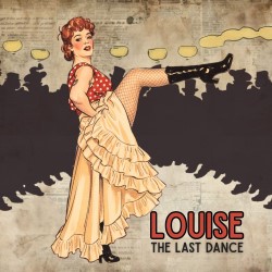 Louise: The Last Dance